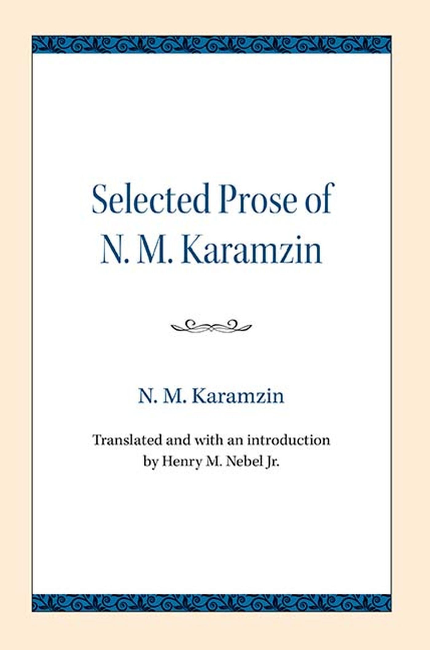 Selected Prose Of N. M. Karamzin,Used