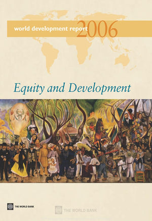 World Development Report 2006: Equity And Development,Used