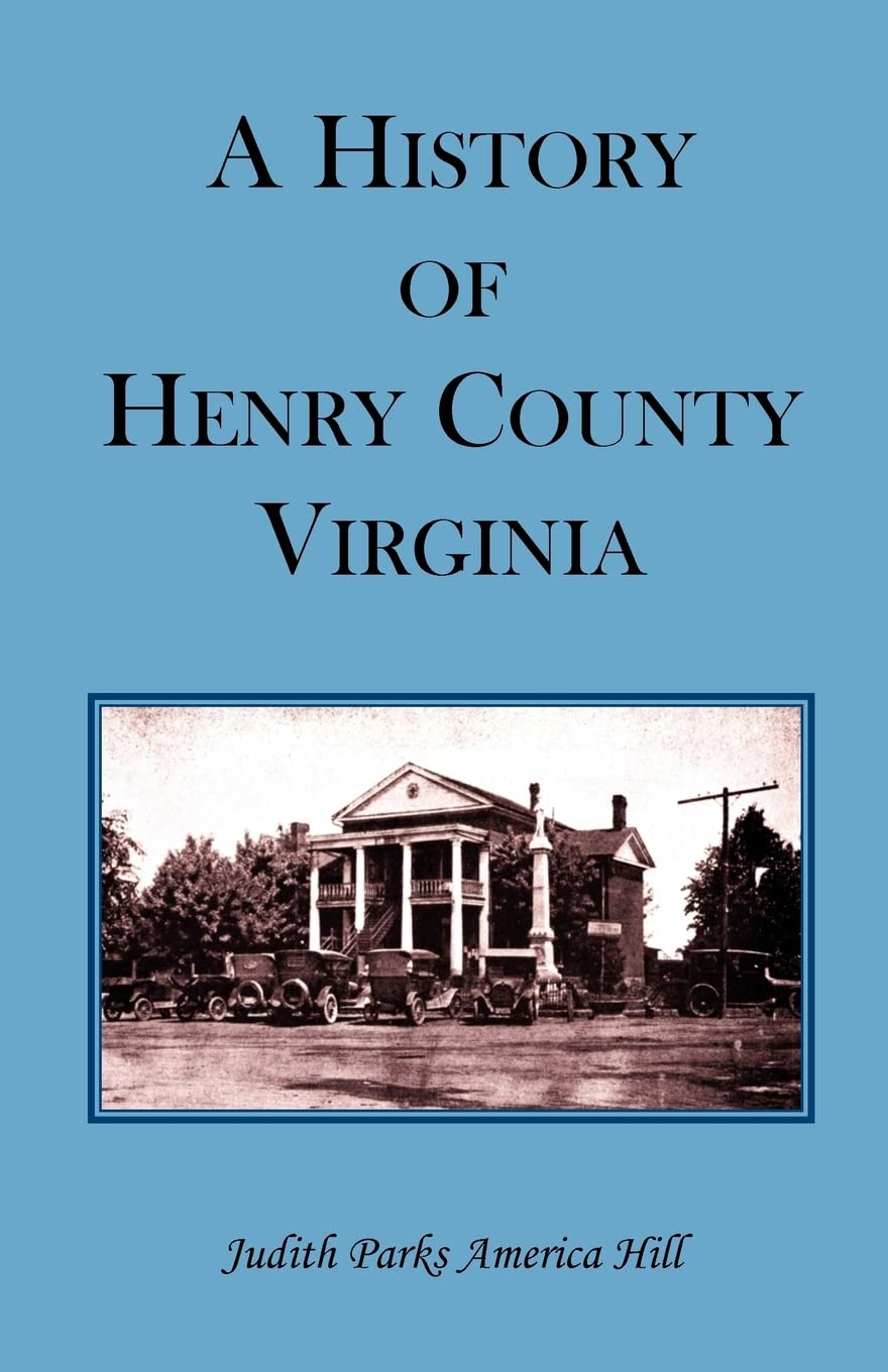 A HISTORY OF HENRY COUNTY VIRGINIA,Used
