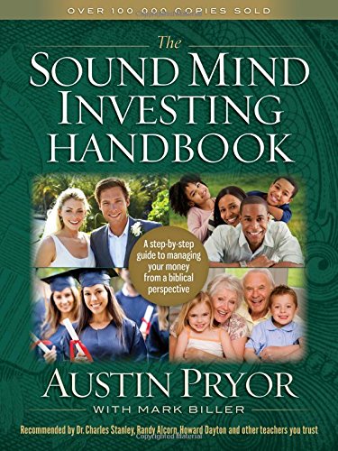The Sound Mind Investing Handbook: A StepbyStep Guide to Managing Your Money From a Biblical Perspective,Used