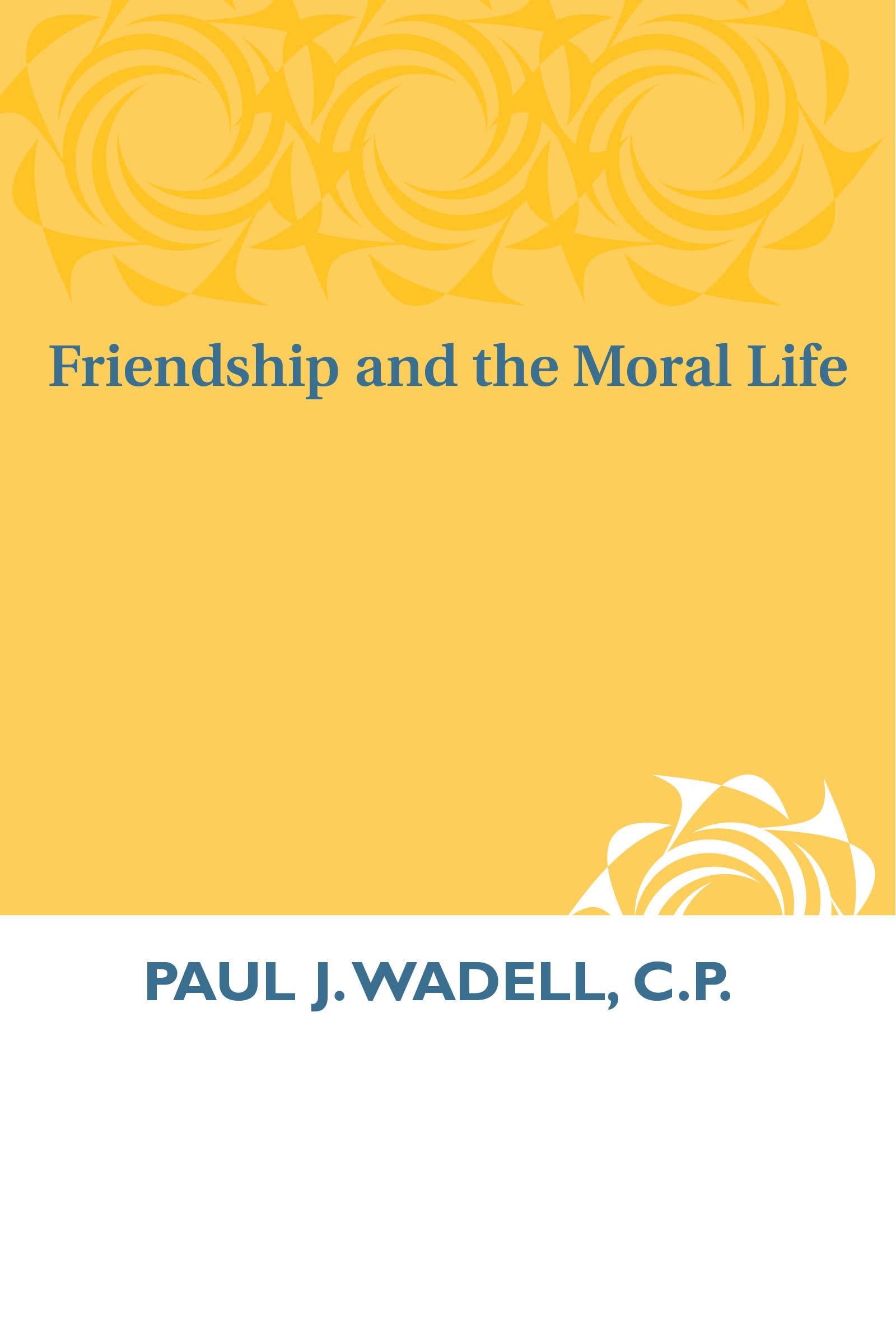 Friendship and the Moral Life,Used
