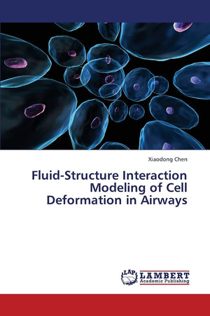 FluidStructure Interaction Modeling of Cell Deformation in Airways,Used