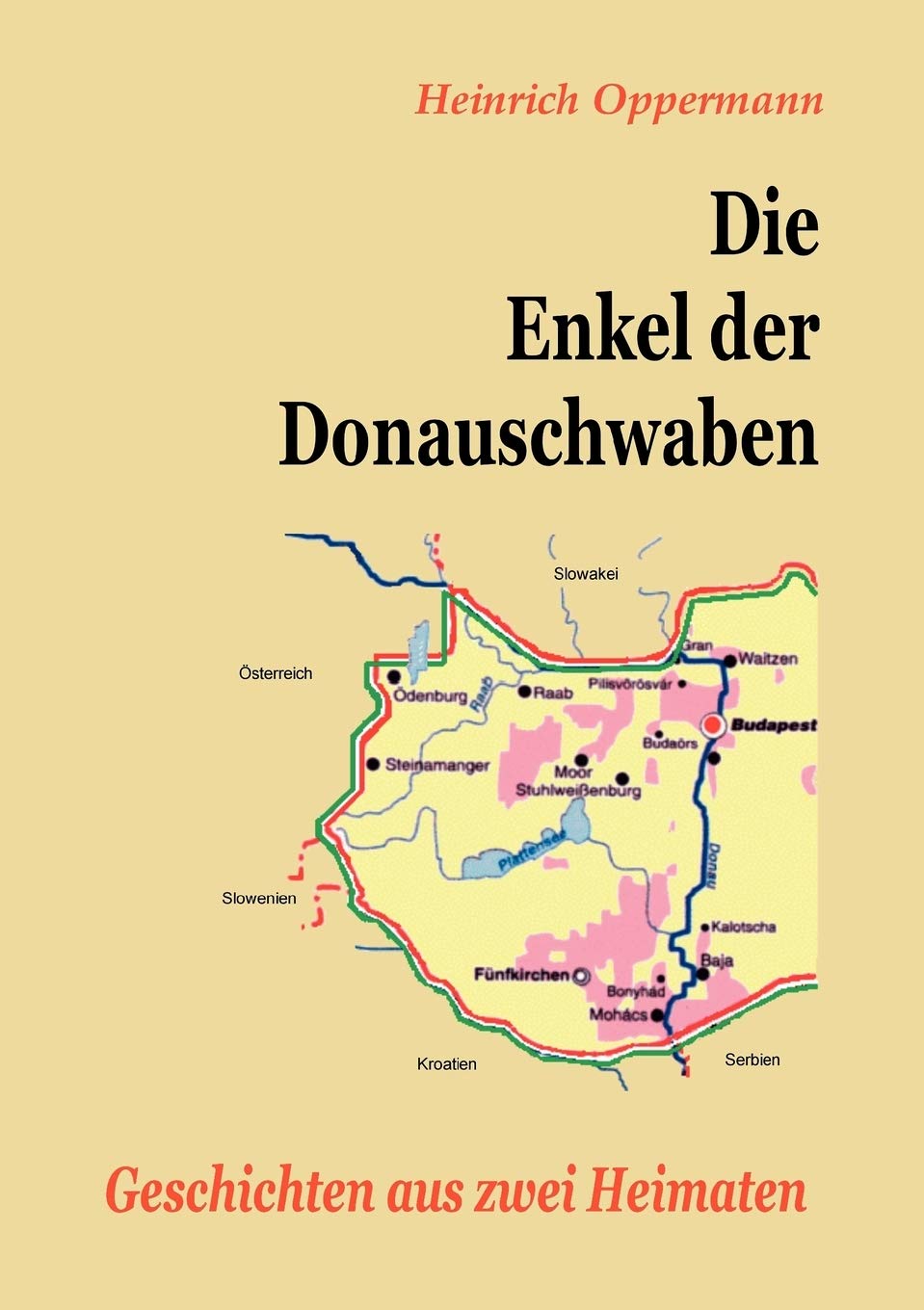 Die Enkel der Donauschwaben: Geschichten aus zwei Heimaten (German Edition),Used