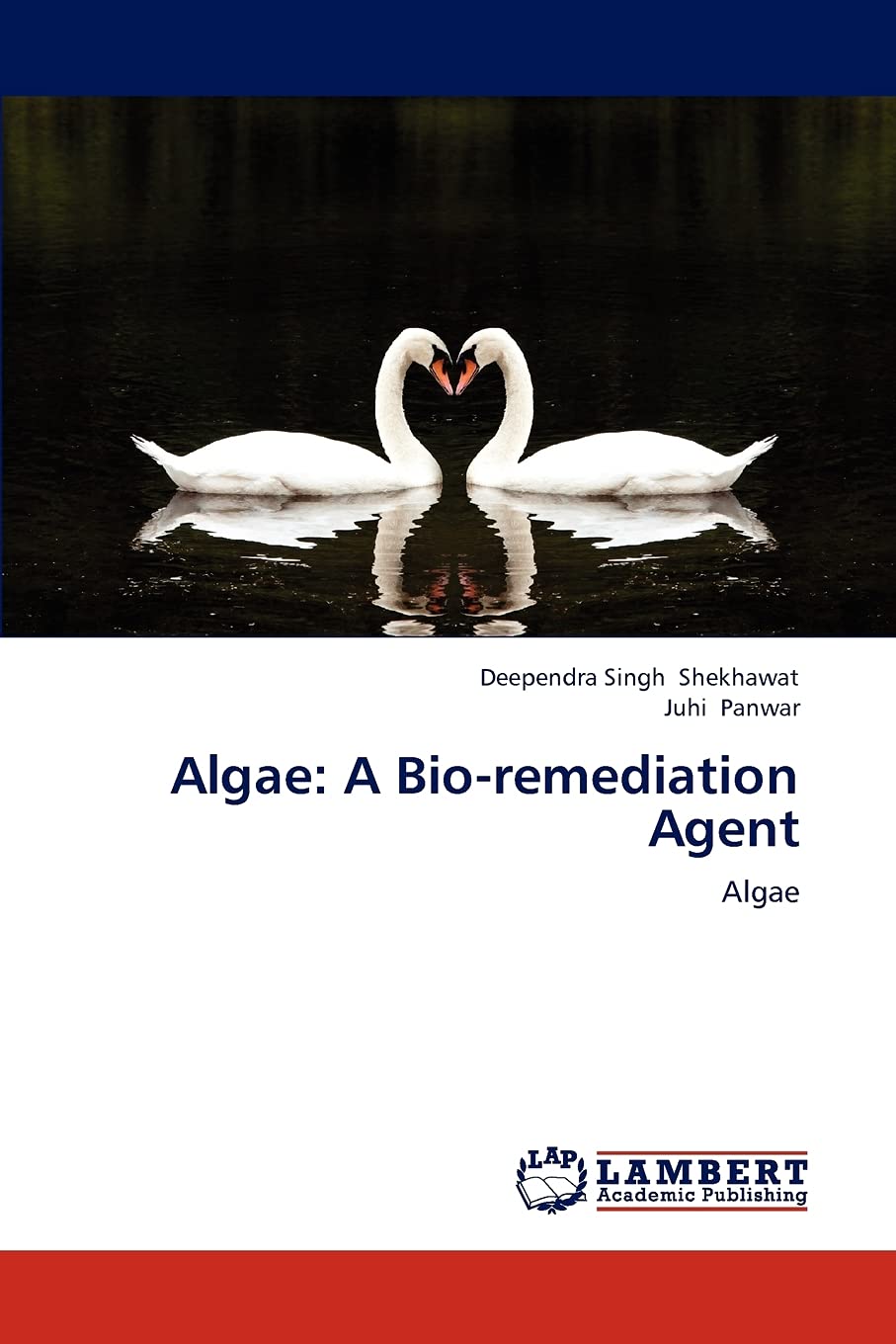 Algae: A Bioremediation Agent: Algae,Used