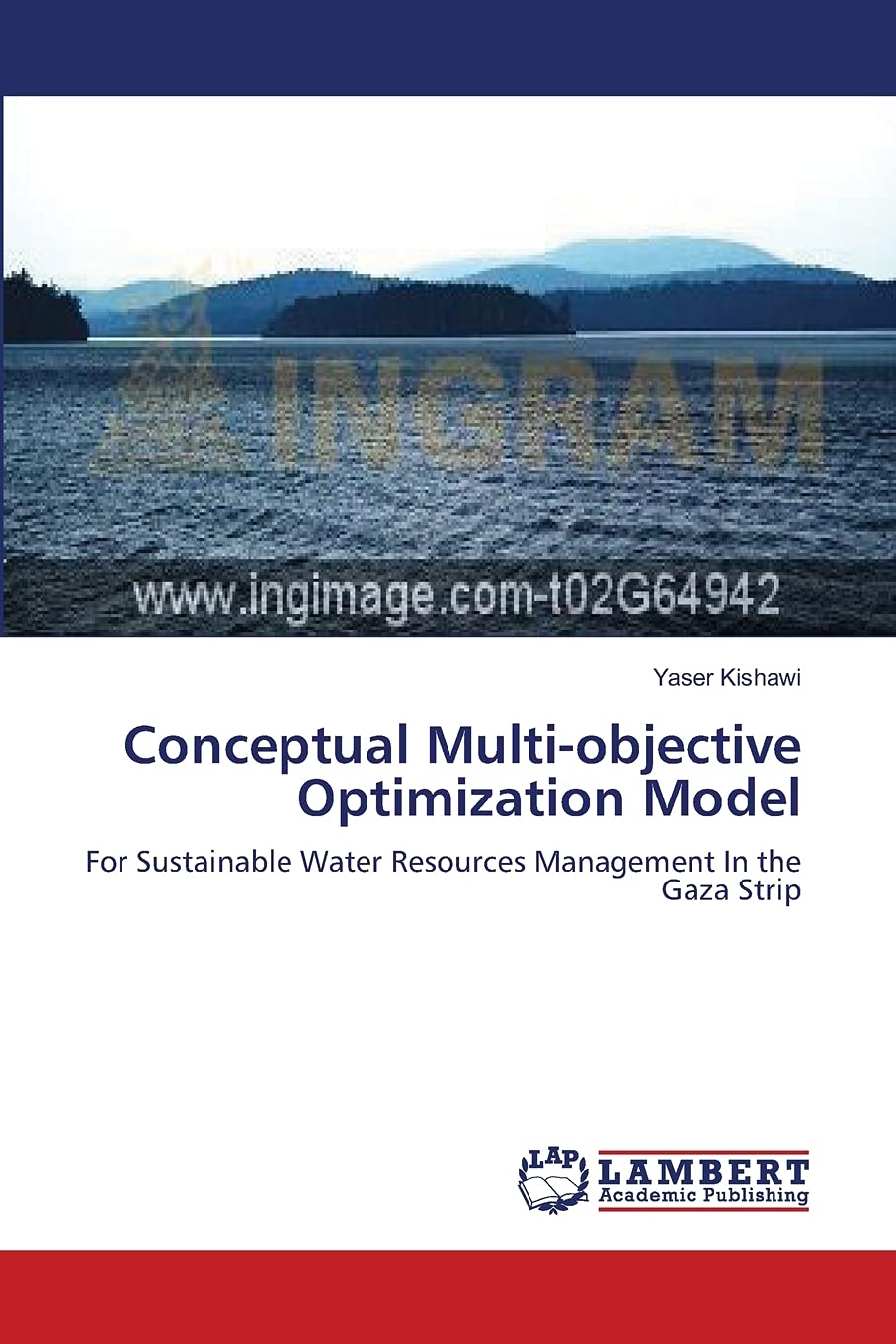 Conceptual Multiobjective Optimization Model: For Sustainable Water Resources Management In the Gaza Strip,Used