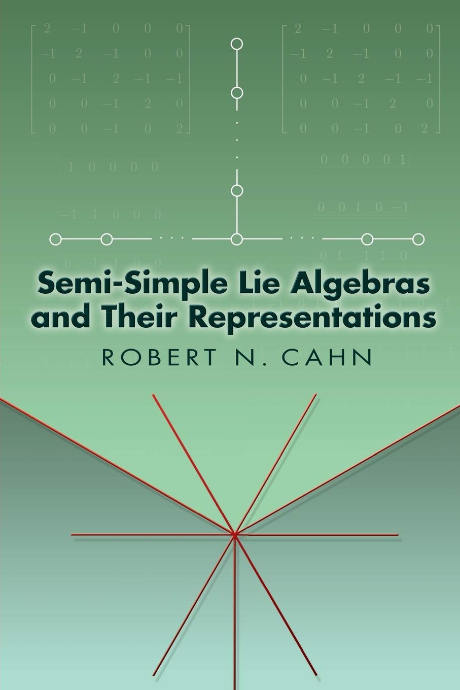Semisimple Lie Algebras And Their Representations (Dover Books On Mathematics),Used