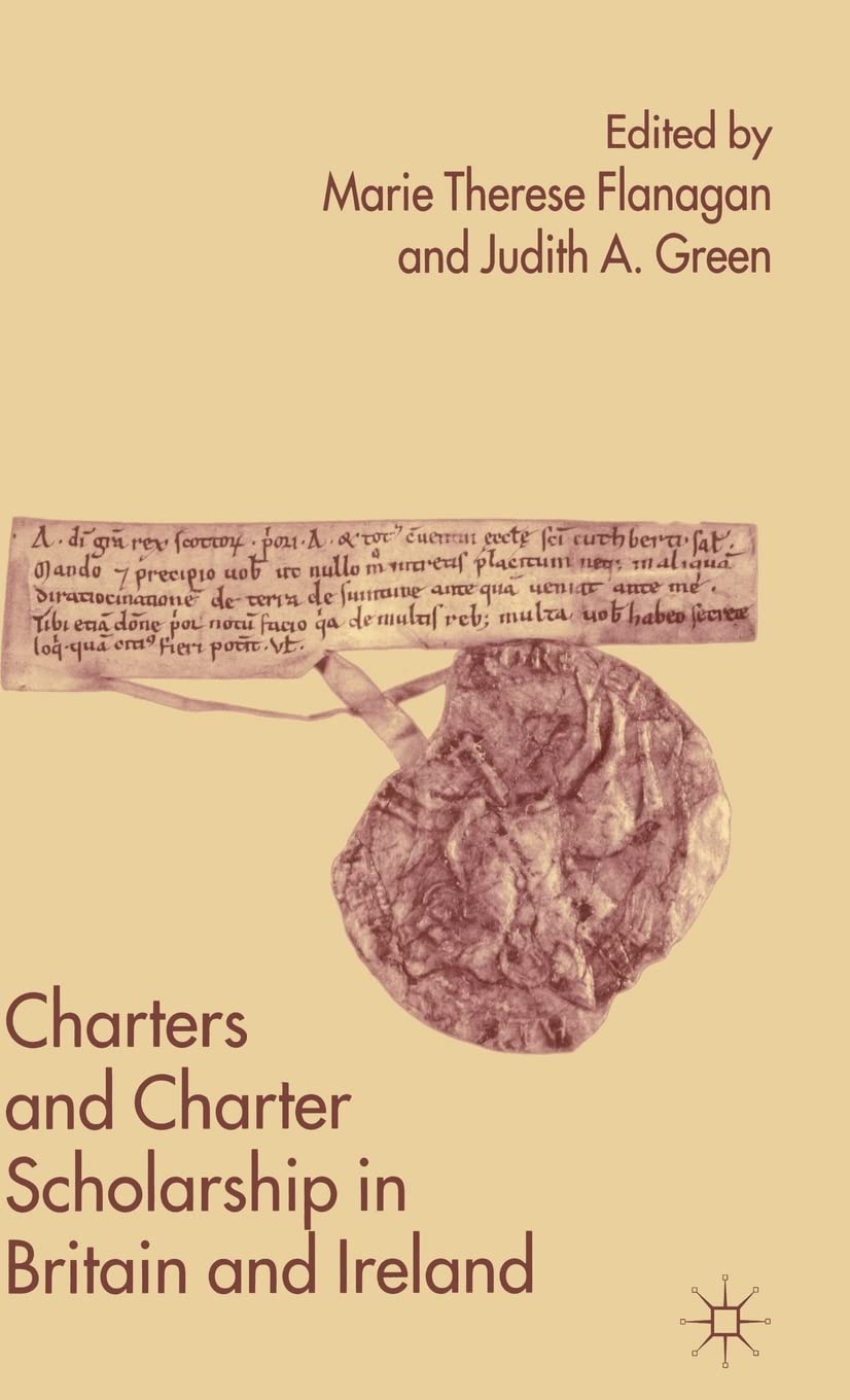 Charters and Charter Scholarship in Britain and Ireland,Used