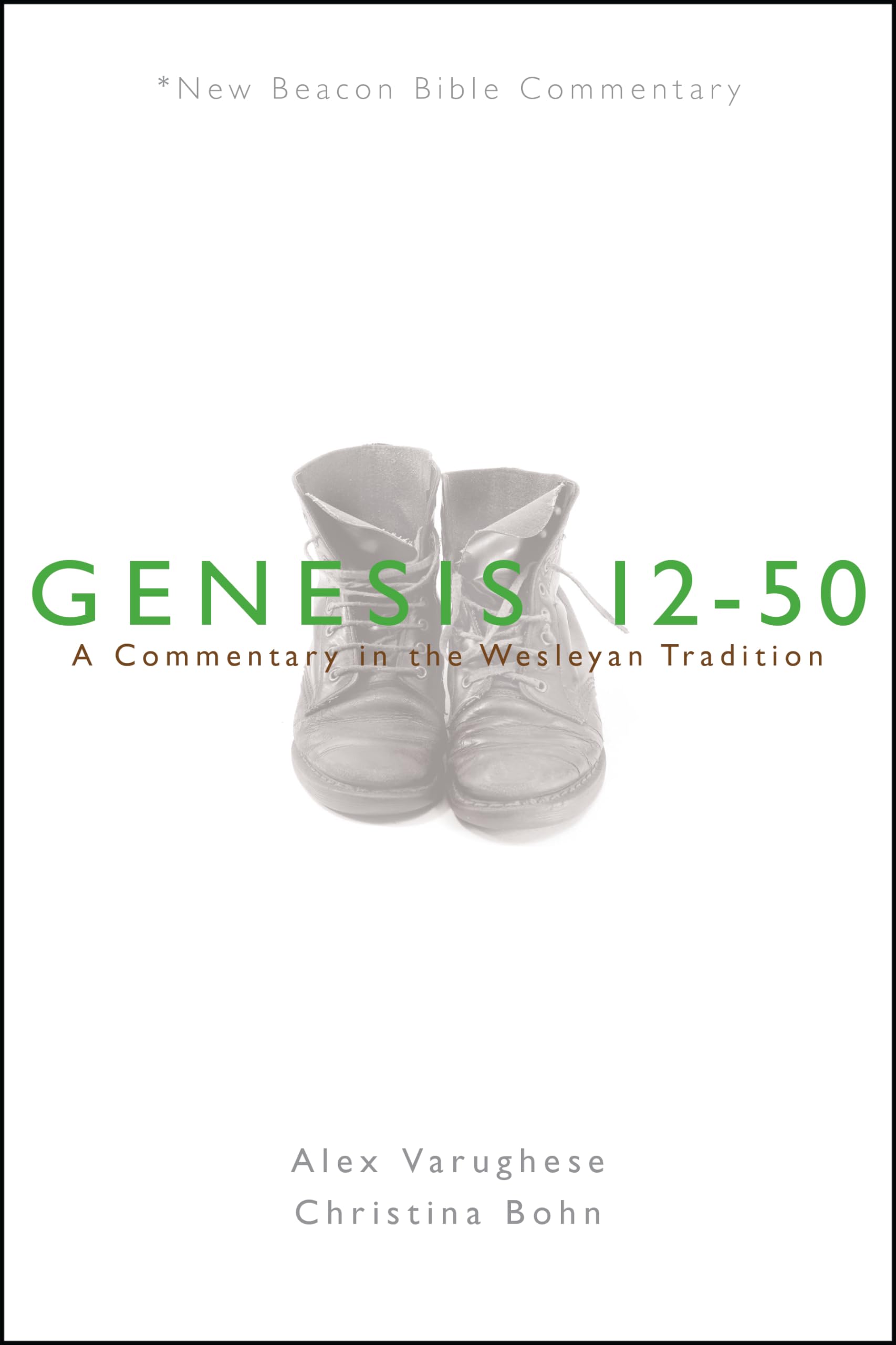NBBC, Genesis 1250: A Commentary in the Wesleyan Tradition (New Beacon Bible Commentary),Used