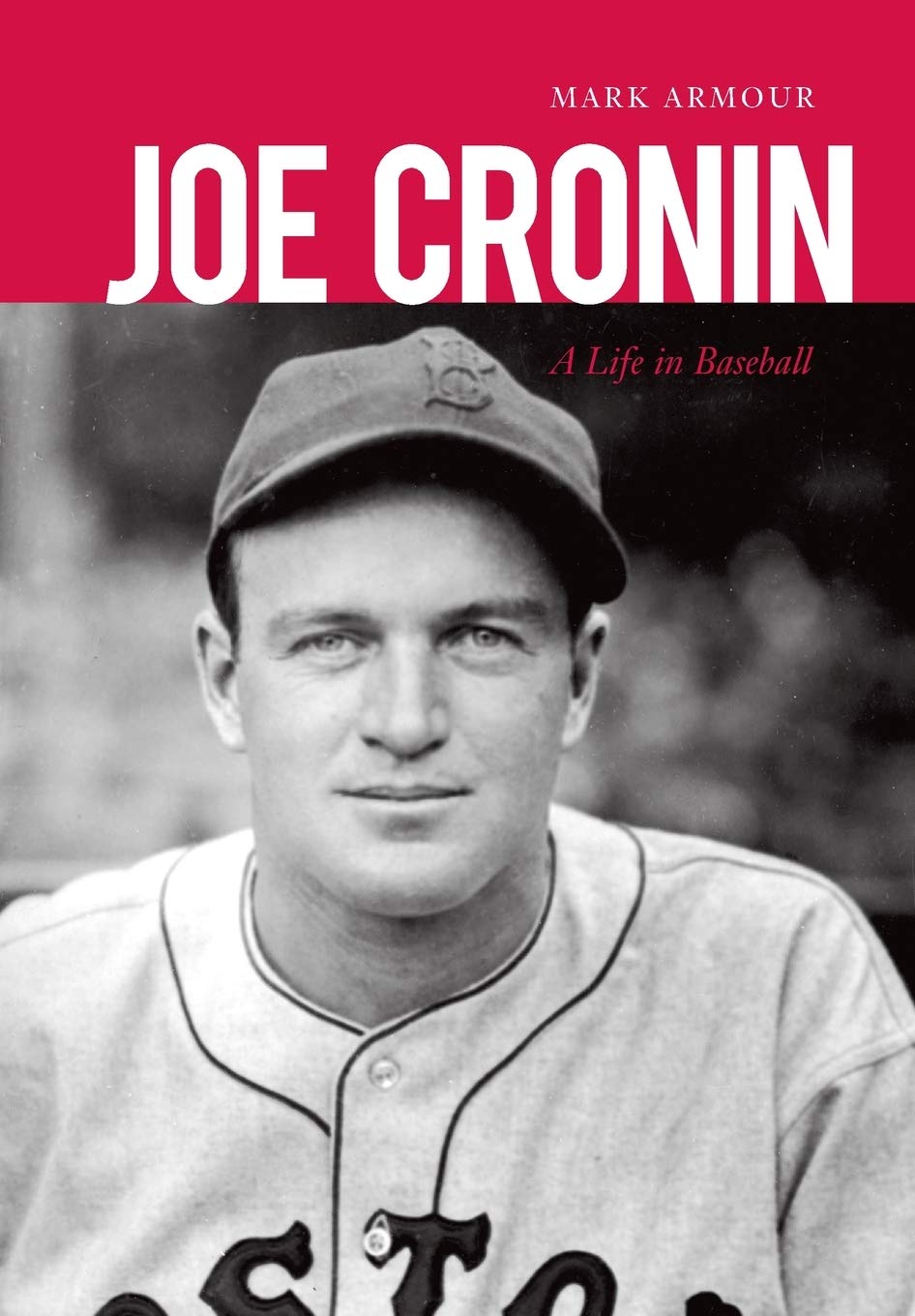 Joe Cronin: A Life In Baseball,Used