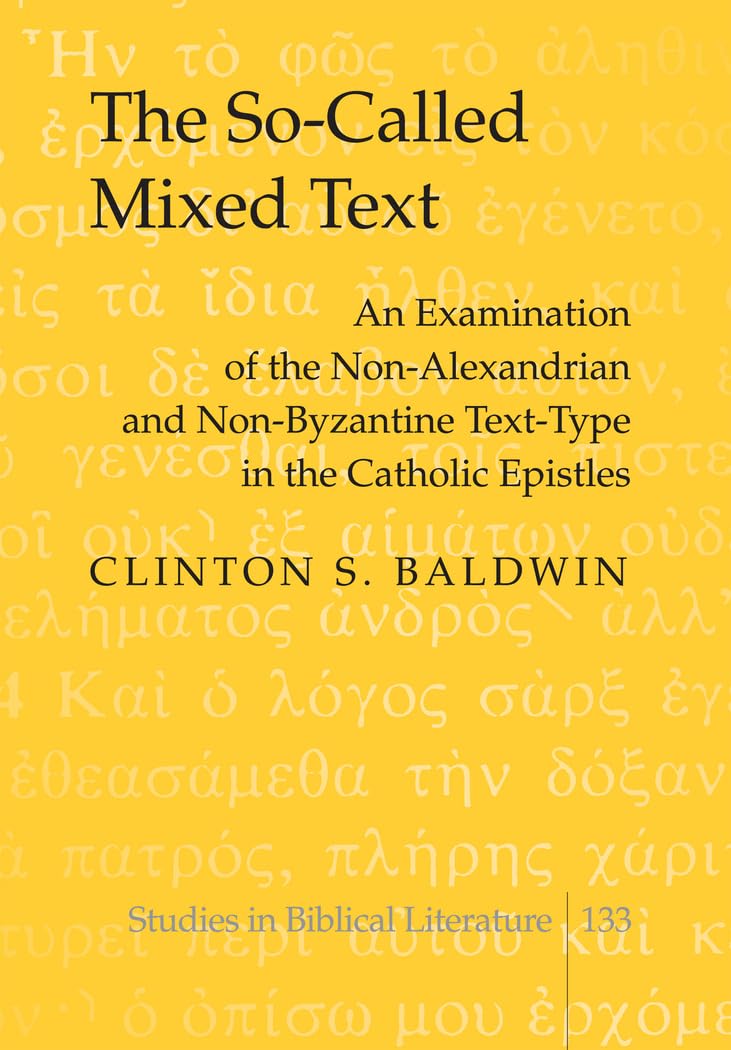 The SoCalled Mixed Text (Studies in Biblical Literature),Used