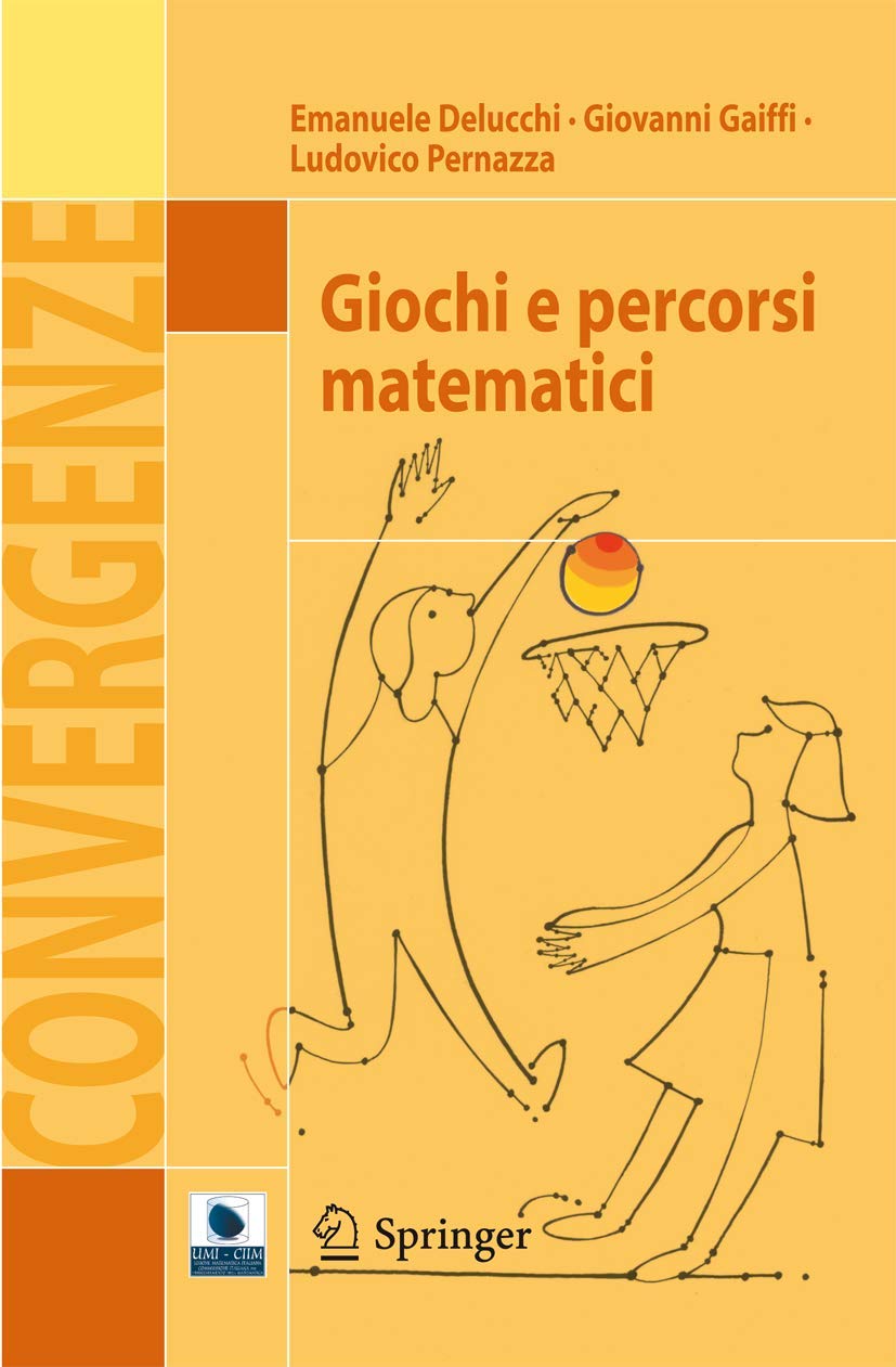 Giochi E Percorsi Matematici (Convergenze) (Italian Edition),New
