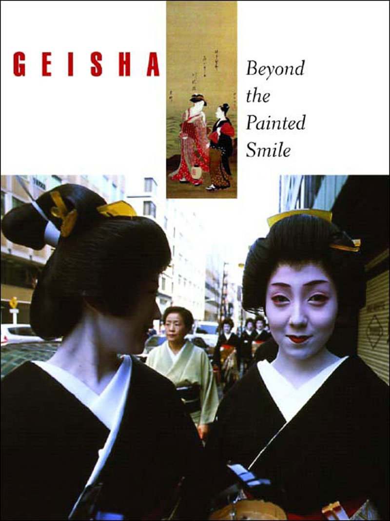Geisha: Beyond the Painted Smile,Used