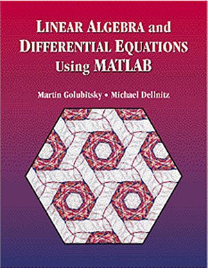 Linear Algebra and Differential Equations Using MATLAB,New