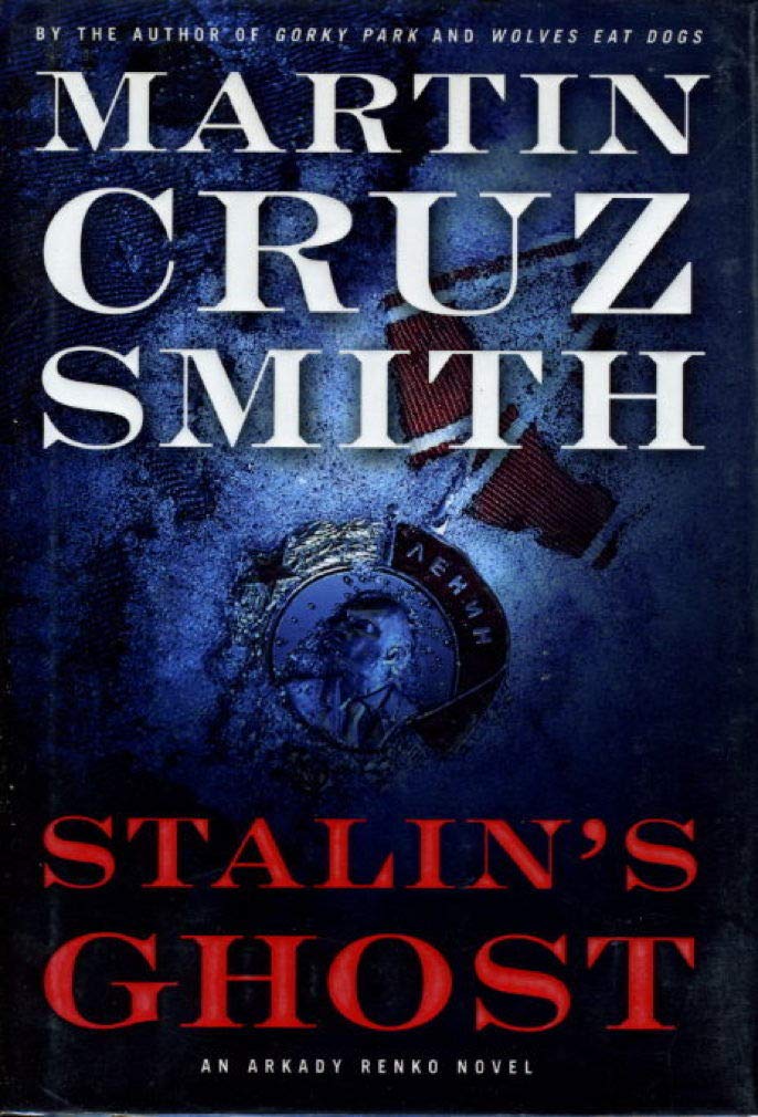 Stalin's Ghost: An Arkady Renko Novel,New