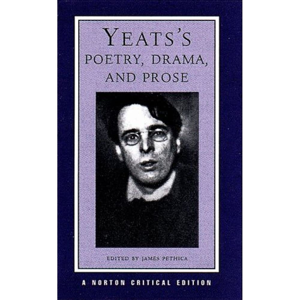 Yeats's Poetry, Drama, and Prose (Norton Critical Editions),Used