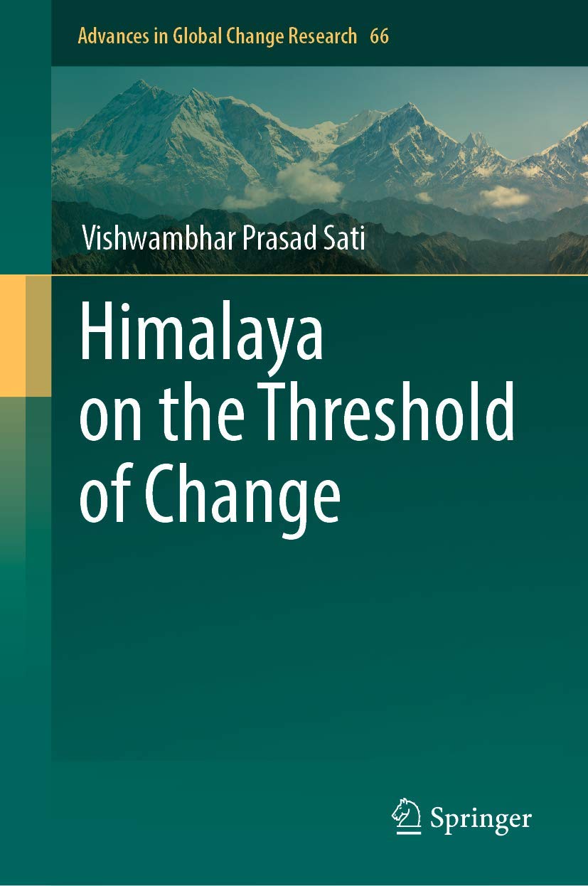 Himalaya on the Threshold of Change (Advances in Global Change Research, 66),Used