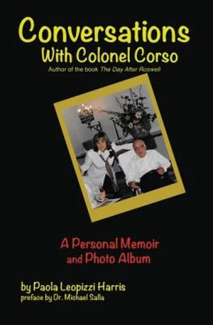 Conversations With Colonel Corso: A Personal Memoir and Photo Album,Used