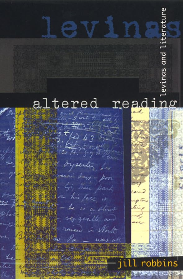 Altered Reading: Levinas And Literature,Used