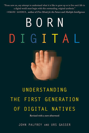 Born Digital: Understanding The First Generation Of Digital Natives,Used