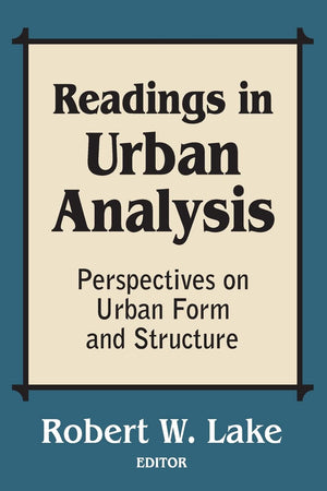 Readings in Urban Analysis: Perspectives on Urban Form and Structure,Used