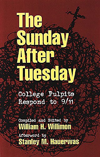 The Sunday After Tuesday: College Pulpits Respond To 9/11,New