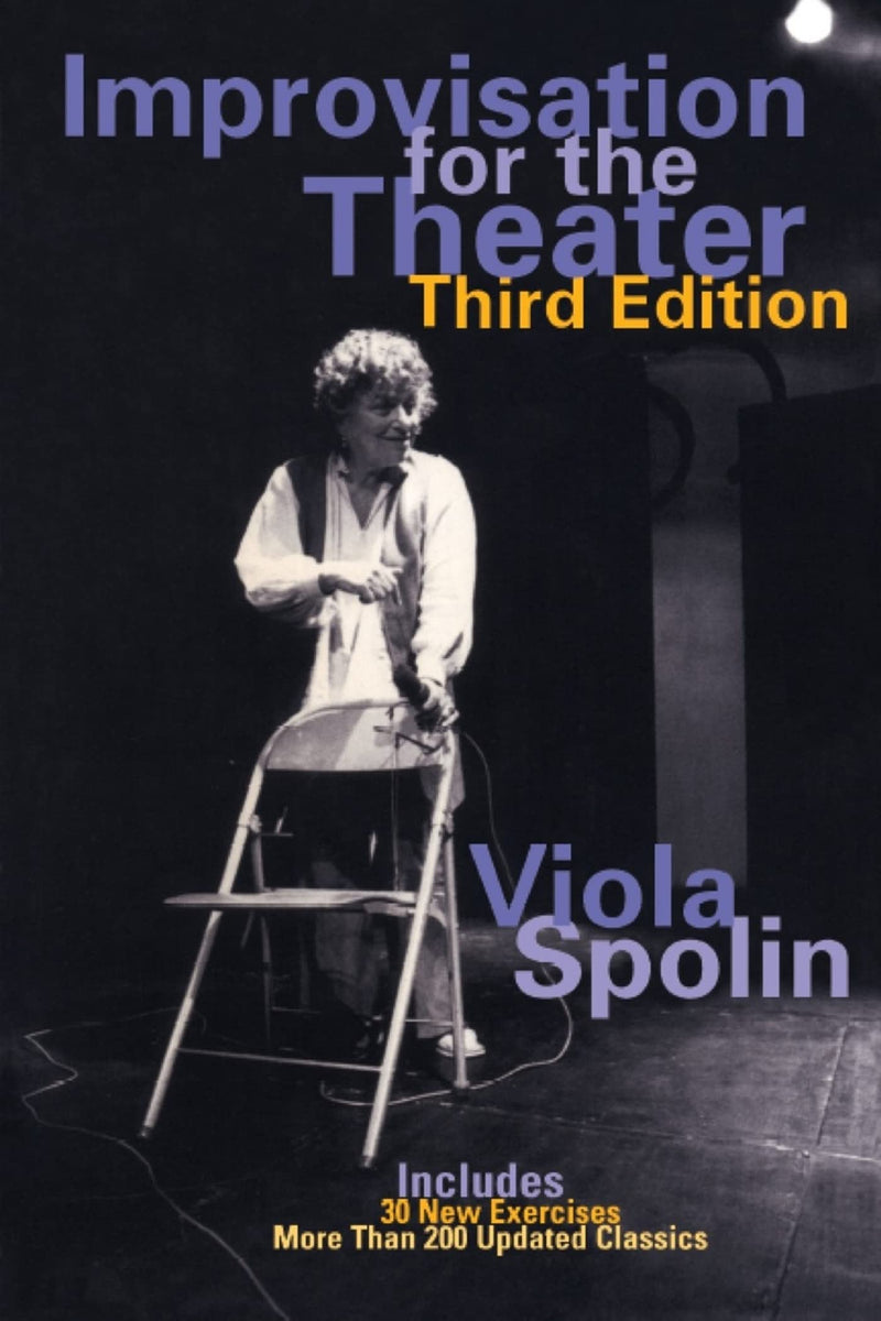 Improvisation For The Theater: A Handbook Of Teaching And Directing Techniques (Drama And Performance Studies),New