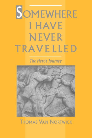 Somewhere I Have Never Travelled: The Hero's Journey,Used