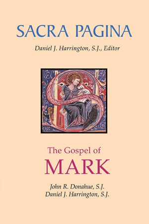 Sacra Pagina: The Gospel Of Mark (Volume 2)