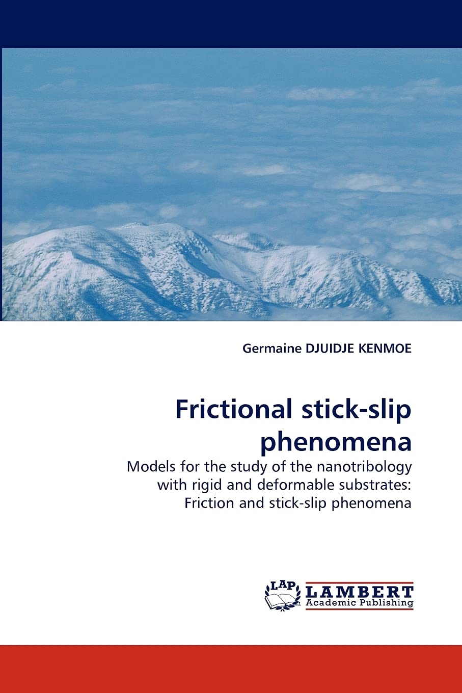 Frictional stickslip phenomena: Models for the study of the nanotribology with rigid and deformable substrates: Friction and st,Used