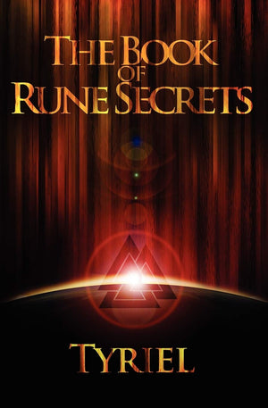 The Book Of Rune Secrets: First International Edition