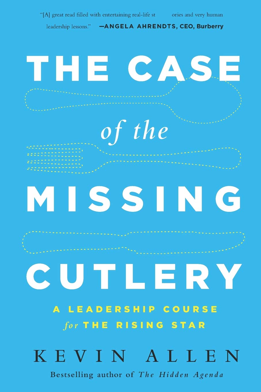 Case of the Missing Cutlery: A Leadership Course for the Rising Star,Used
