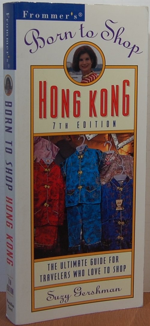 Frommer's Born to Shop Hong Kong 7th Edition,Used