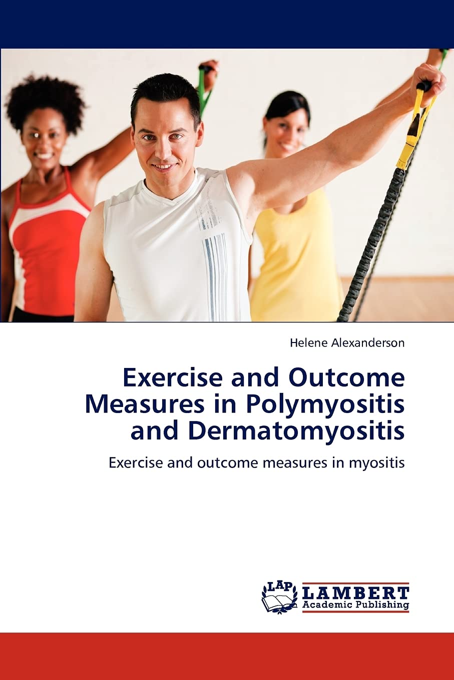 Exercise and Outcome Measures in Polymyositis and Dermatomyositis: Exercise and outcome measures in myositis,Used