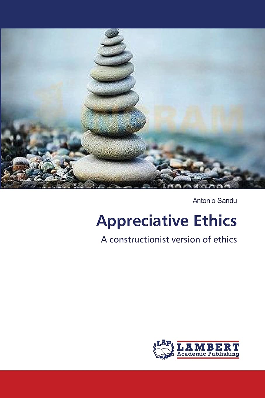 Appreciative Ethics: A Constructionist Version Of Ethics,Used