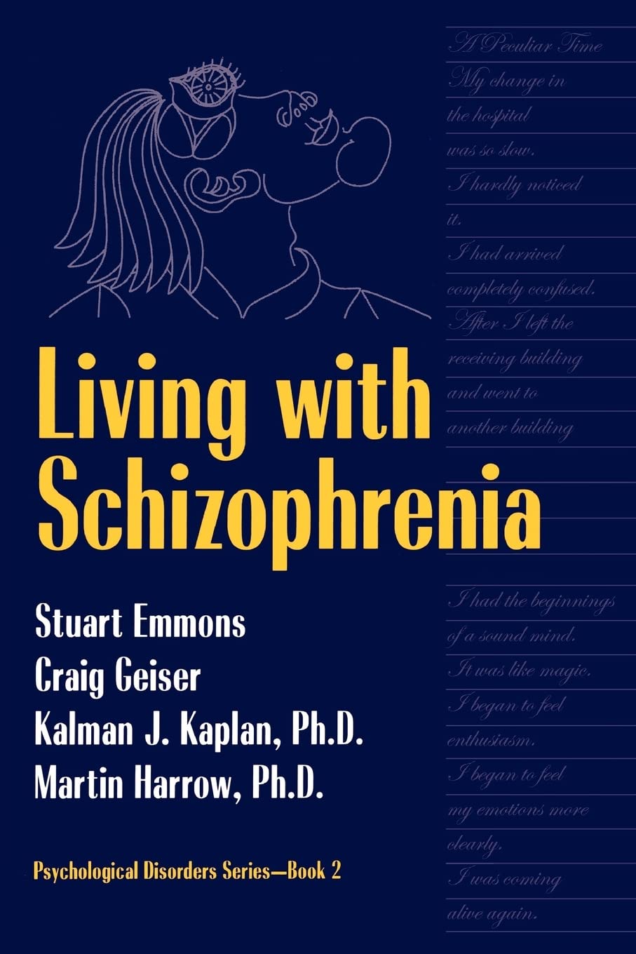 Living With Schizophrenia (Psychological Disorders Series, Bk 2),Used