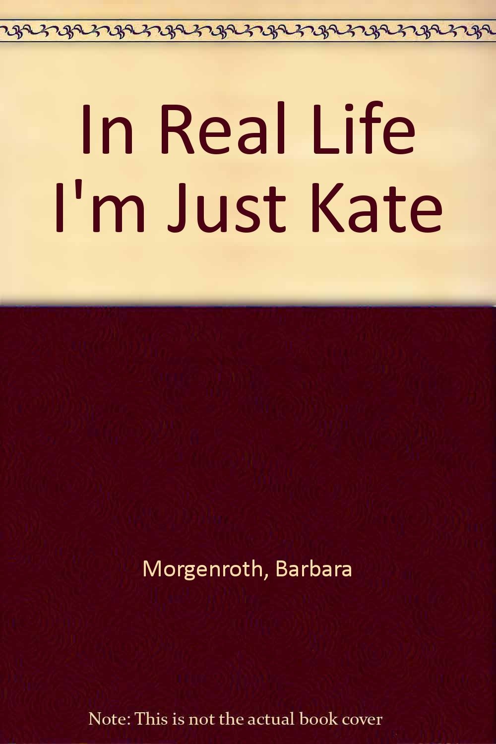In Real Life I'm Just Kate,Used
