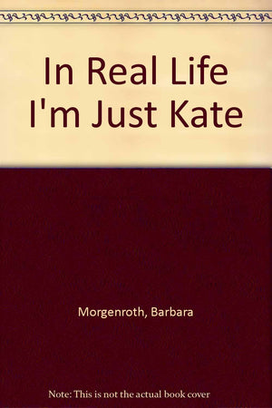 In Real Life I'm Just Kate,Used
