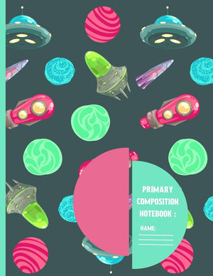 Primary Composition Notebook: Oracle Space UFO cute & elegant Story Paper to write in.,Used