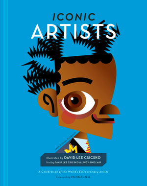 Iconic Artists: A Celebration of the World's Extraordinary Artists (People Series),New
