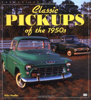 Classic Pickups of the 1950s (Enthusiast Color Series),Used