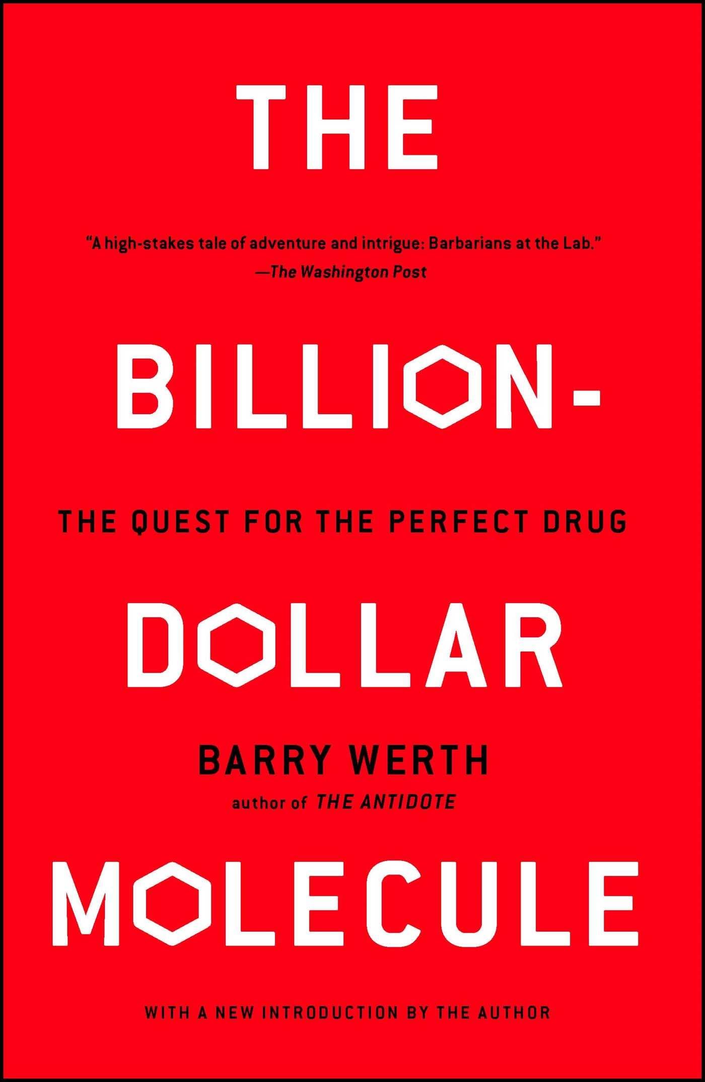 The Billion Dollar Molecule: One Company'S Quest For The Perfect Drug,New