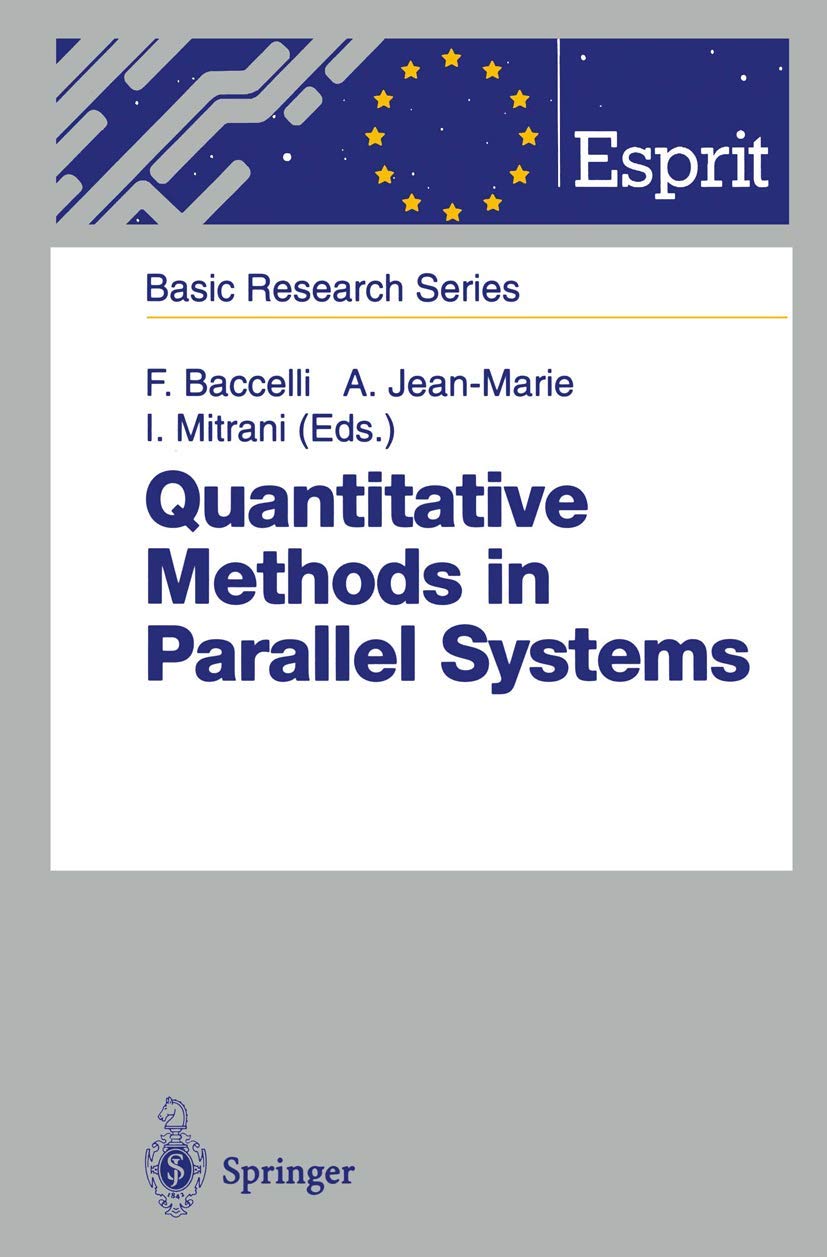 Quantitative Methods In Parallel Systems (Esprit Basic Research Series),Used