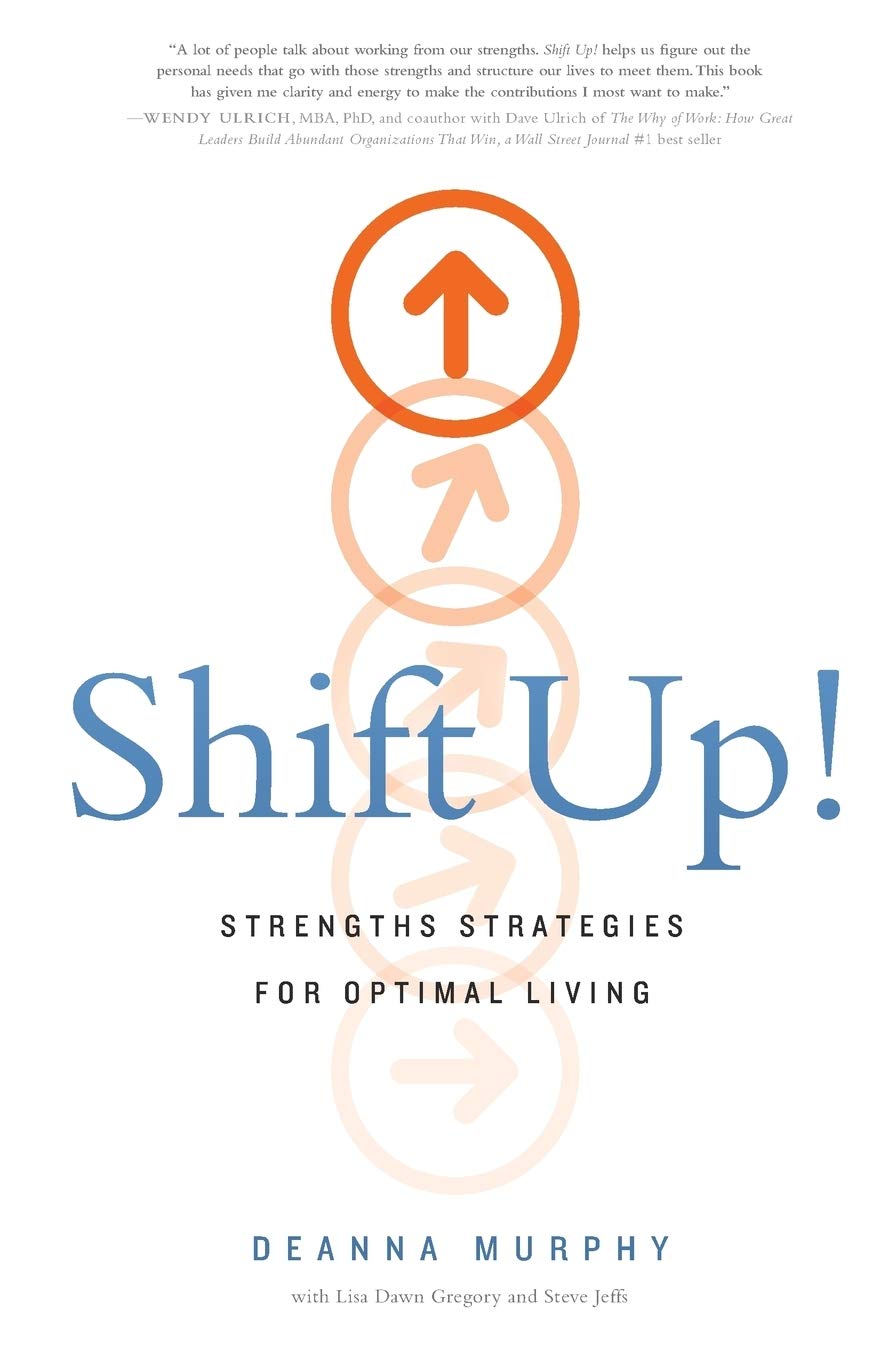 Shift Up!: Strengths Strategies for Optimal Living,Used