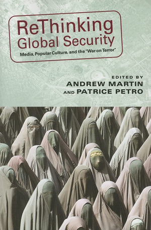 Rethinking Global Security: Media, Popular Culture, and the 'War on Terror' (New Directions in International Studies),Used