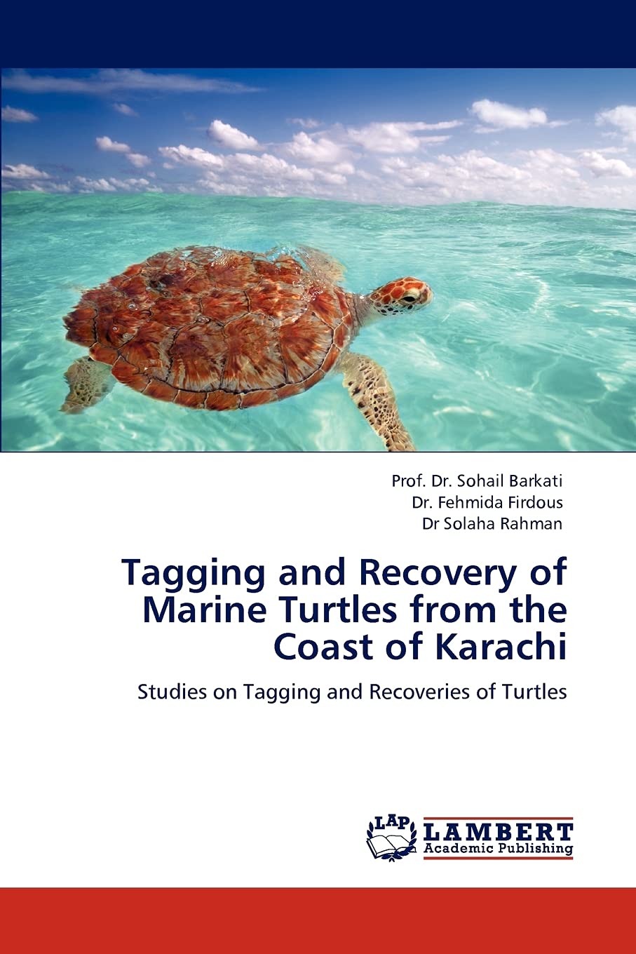 Tagging and Recovery of Marine Turtles from the Coast of Karachi: Studies on Tagging and Recoveries of Turtles,Used