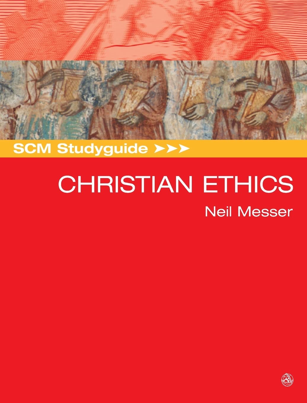 Scm Studyguide: Christian Ethics