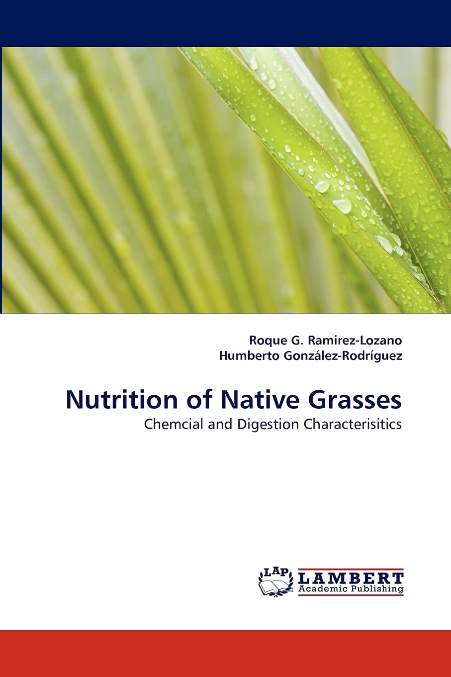 Nutrition of Native Grasses: Chemcial and Digestion Characterisitics,Used