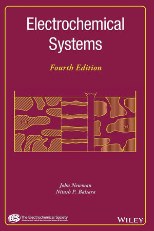 Electrochemical Systems (The Ecs Series Of Texts And Monographs)