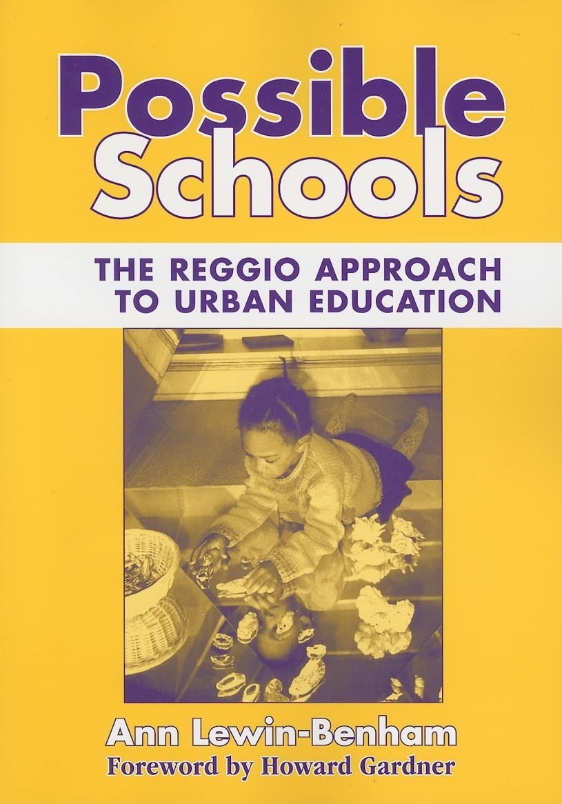 Possible Schools: The Reggio Approach to Urban Education (Early Childhood Education Series),New