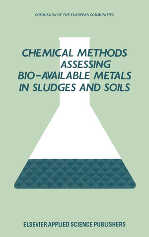 Chemical Methods For Assessing Bioavailable Metals In Sludges And Soils (Stability And Strength),Used